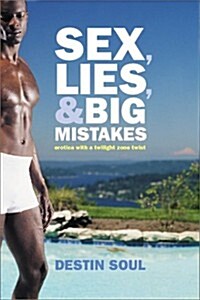 Sex, Lies & Big Mistakes (Paperback)