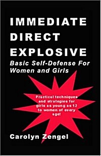 Immediate, Direct, Explosive! (Paperback)