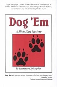 Dog Em (Paperback)