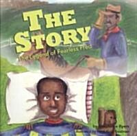 The Story, the Legend of Fearless Fred (Paperback)