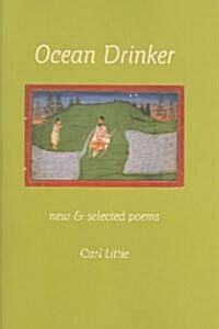 Ocean Drinker, New & Selected Poems (Paperback)