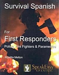 Survival Spanish for First Responders (Paperback, Bilingual)