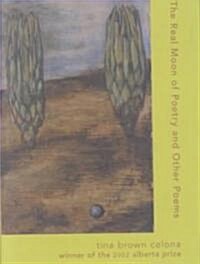 The Real Moon of Poetry and Other Poems (Paperback, 1st)