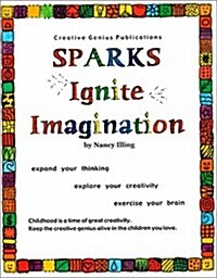 Sparks Ignite Imagination (Paperback)