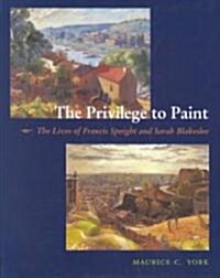 The Privilege to Paint (Hardcover)