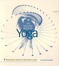 The Golfers Book of Yoga (Hardcover)