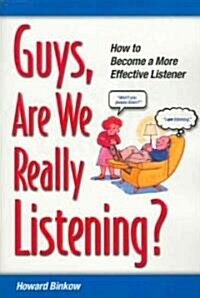 Guys, Are We Really Listening (Paperback)