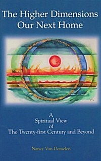 The Higher Dimensions Our Next Home (Paperback)