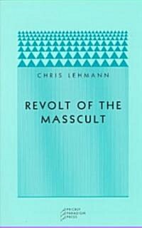 Revolt of the Masscult (Paperback)