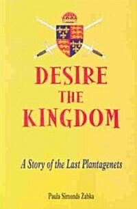 Desire the Kingdom (Paperback)