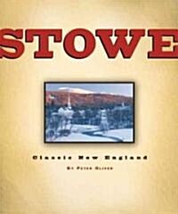 Stowe: Classic New England (Hardcover)