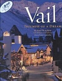 Vail: Triumph of a Dream (Paperback)