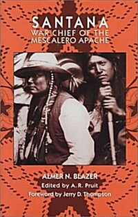 Santana, War Chief of the Mescalero Apache (Hardcover)