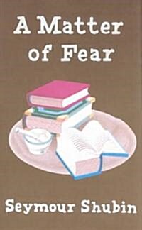 A Matter of Fear (Paperback)