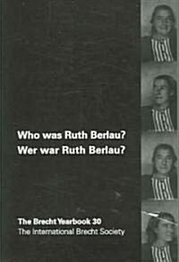 Who Was Ruth Berlau? / Wer War Ruth Berlau? (Paperback)