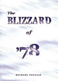 The Blizzard of 78 (Paperback)