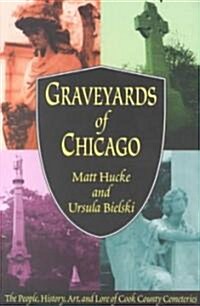 Graveyards of Chicago (Paperback)