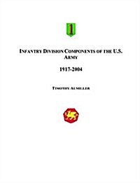 Infantry Division Components of the Us Army (Paperback)