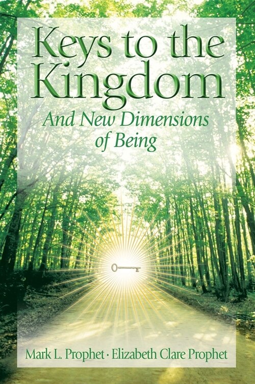Keys to the Kindgom and New Dimensions of Being (Paperback)
