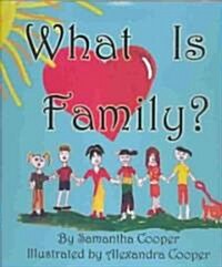 What Is Family? (Hardcover)