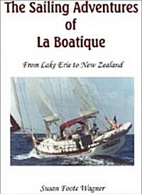 The Sailing Adventures of LA Boatique (Paperback)