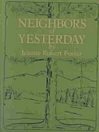 Neighbors of Yesterday (Paperback, Revised)