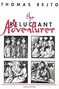 The Reluctant Adventurer (Paperback)