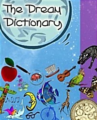 The Dream Dictionary: Symbols and Their Interpretations (Paperback)