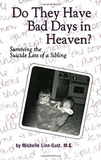 Do They Have Bad Days in Heaven (Paperback, 2nd)