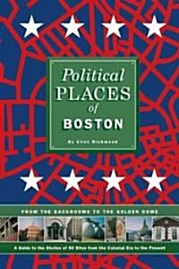 Political Places Of Boston (Paperback)