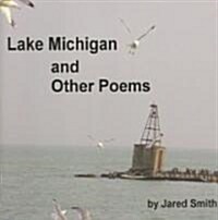 Lake Michigan And Other Poems (Paperback, 1st)