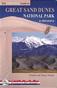 The Essential Guide to Great Sand Dunes National Park and Preserve (Paperback)