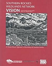 Southern Rockies Wildlands Network Vision (Paperback)