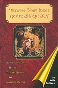 Discover Your Inner Goddess Queen (Hardcover)