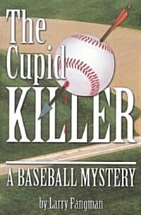 The Cupid Killer (Paperback)