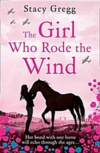 The Girl Who Rode the Wind (Hardcover)