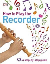 How to Play the Recorder (Hardcover)