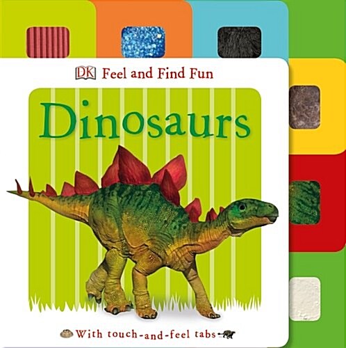 Feel and Find Fun Dinosaurs (Board Book)