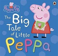 (The) big tale of little Peppa 