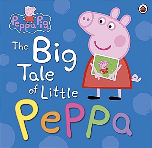 [중고] Peppa Pig: the Big Tale of Little Peppa (Paperback)