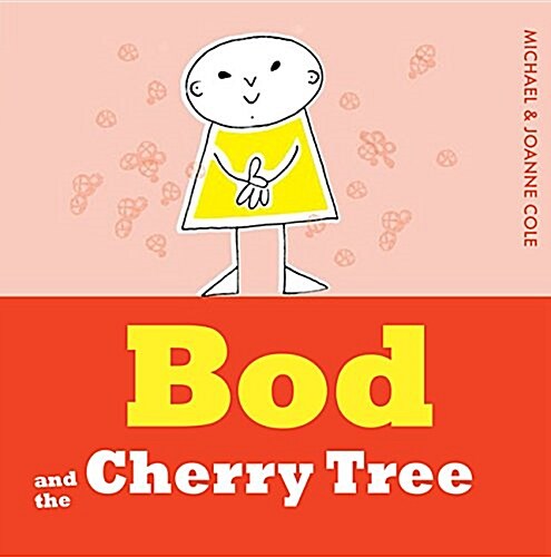 Bod and the Cherry Tree (Hardcover)