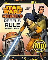 Star Wars Rebels: Rebels Rule: Activity Book (Paperback)