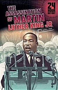 The Assassination of Martin Luther King, Jr : 4 April 1968 (Paperback)