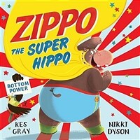 Zippo the super hippo