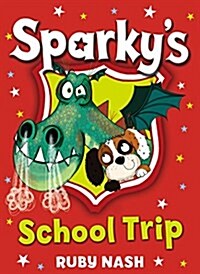 Sparkys School Trip (Paperback)