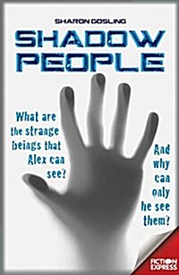 Shadow People : What are the strange beings that Alex can see? (Paperback)