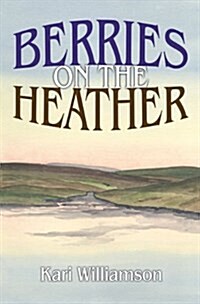 Berries on the Heather (Paperback)