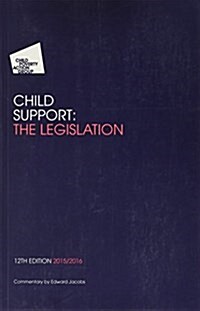 Child Support : The Legislation (Paperback, 12 Revised edition)