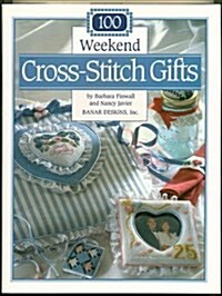 100 Weekend Cross-Stitch Gifts (Hardcover)