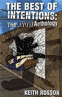 The Best of Intentions: The AVOW Anthology (Paperback)